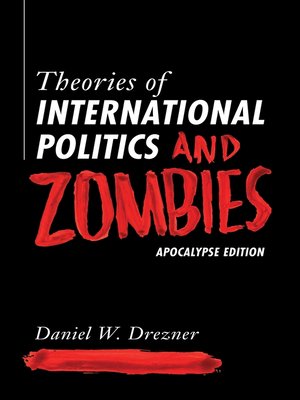 cover image of Theories of International Politics and Zombies
